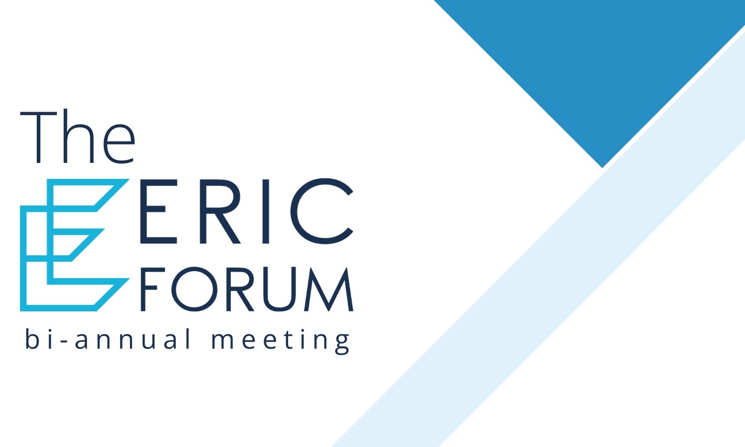 ERIC Forum Bi-annual Meeting